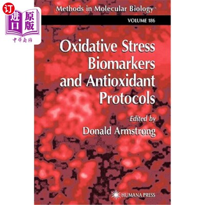 海外直订医药图书Oxidative Stress Biomarkers and Antioxidant Protocols 氧化应激生物标志物和抗氧化协议