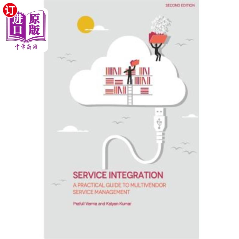 海外直订Service Integration: A Practical Guide to Multivendor Service Management 服务集成：多供应商服务管理实践指南