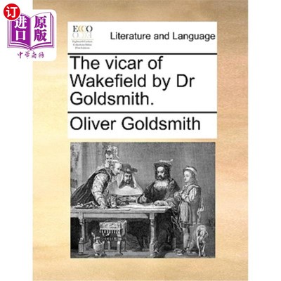 海外直订The Vicar of Wakefield by Dr Goldsmith. 戈德史密斯博士的《韦克菲尔德牧师》
