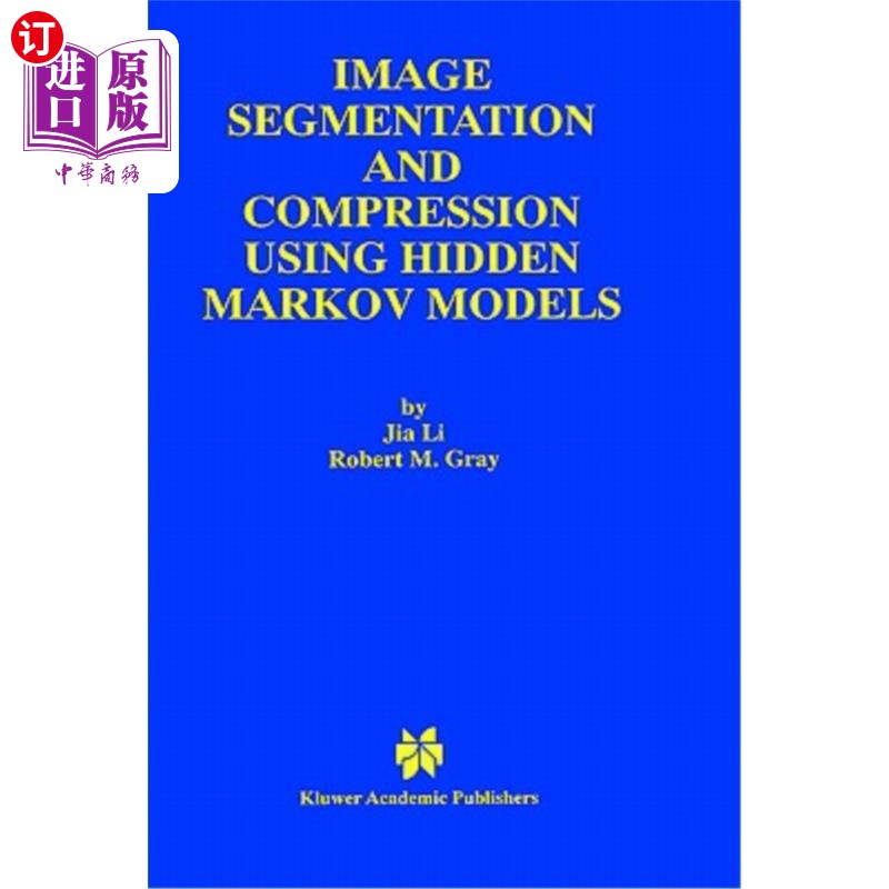 海外直订Image Segmentation and Compression Using Hidden Markov Models 使用隐马尔可夫模型的图像分割和压缩
