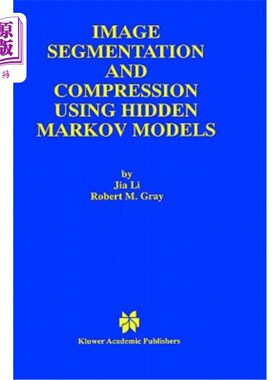 海外直订Image Segmentation and Compression Using Hidden Markov Models 使用隐马尔可夫模型的图像分割和压缩