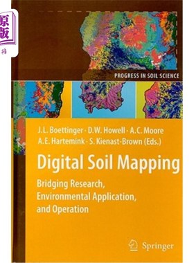海外直订Digital Soil Mapping: Bridging Research, Environmental Application, and Operatio 数字土壤制图:桥梁研究、环