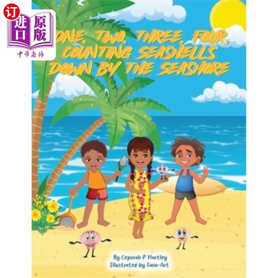 海外直订One, Two, Three, Four, Counting Seashells Down By The Seashore 一，二，三，四，在海边数贝壳