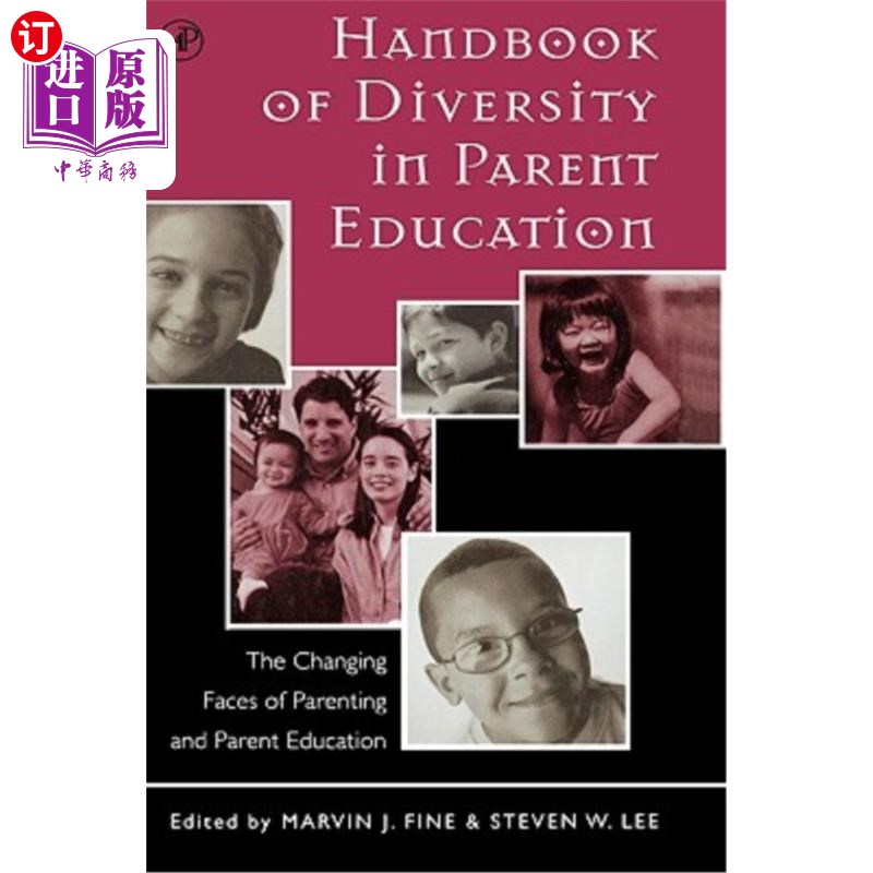 海外直订Handbook of Diversity in Parent Education: The Changing Faces of Parenting and P父母教育多样性手册：父母教