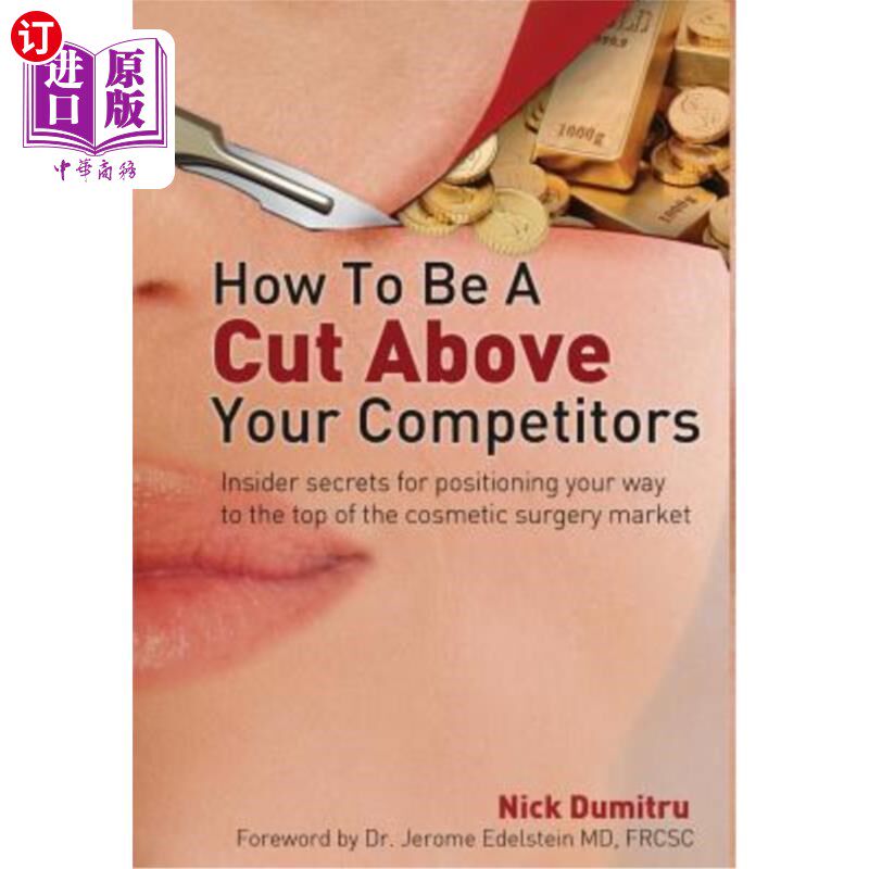 海外直订医药图书How to Be a Cut Above Your Competitors: Insider Secrets for Positioning Your Way 如何超越竞争对手：