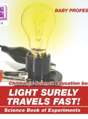 海外直订Light Surely Travels Fast! Science Book of Experiments Children's Science Educat 光速一定很快！科学实验书儿
