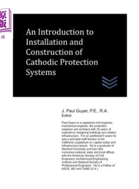 海外直订An Introduction to Installation and Construction of Cathodic Protection Systems
