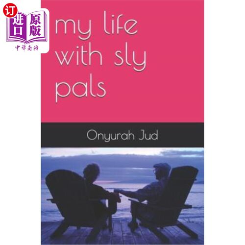 海外直订My Life with Sly Pals 我和狡猾的朋友的生活