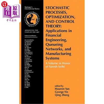 海外直订Stochastic Processes, Optimization, and Control Theory: Applications in Financia 随机过程、优化和控制理论：