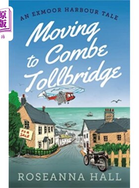 海外直订Moving to Combe Tollbridge 前往库姆收费桥