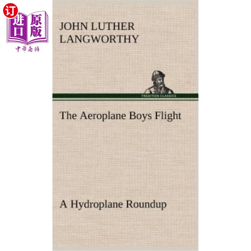海外直订The Aeroplane Boys Flight A Hydroplane Roundup 飞机男孩驾驶水上飞机综合报道