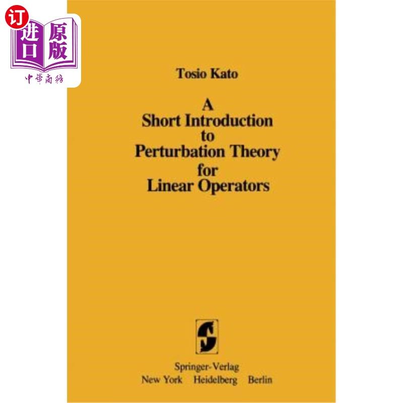 海外直订A Short Introduction to Perturbation Theory for Linear Operators 线性算子摄动理论简介