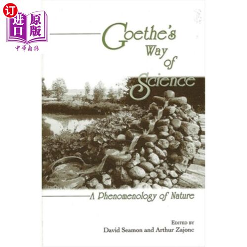 海外直订Goethe's Way of Science: A Phenomenology of Nature 歌德的科学之路：自然现象学