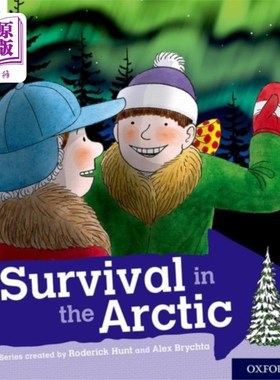 海外直订Oxford Reading Tree Explore with Biff, Chip and ... 牛津阅读树探索与Biff, Chip和Kipper:牛津7级:生存在北极