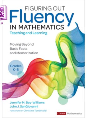海外直订Figuring Out Fluency in Mathematics Teaching and Learning, Grades K-8: Moving Be K-8年级数学教与学的流利程度