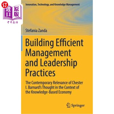 海外直订Building Efficient Management and Leadership Practices: The Contemporary Relevan 建立有效的管理和领导实践:
