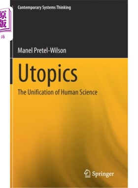 海外直订Utopics: The Unification of Human Science 乌托邦:人文科学的统一