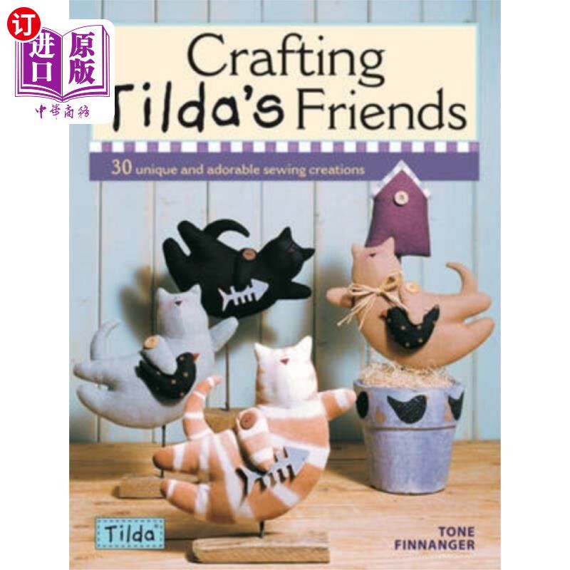 海外直订Crafting Tilda's Friends 制作Tilda的朋友