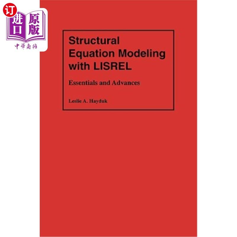 海外直订Structural Equation Modeling with Lisrel: Essentials and Advances 用Lisrel建立结构方程模型的要点与进展