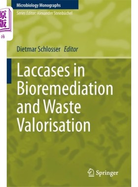 海外直订Laccases in Bioremediation and Waste Valorisation 漆酶在生物修复和废物增值中的应用