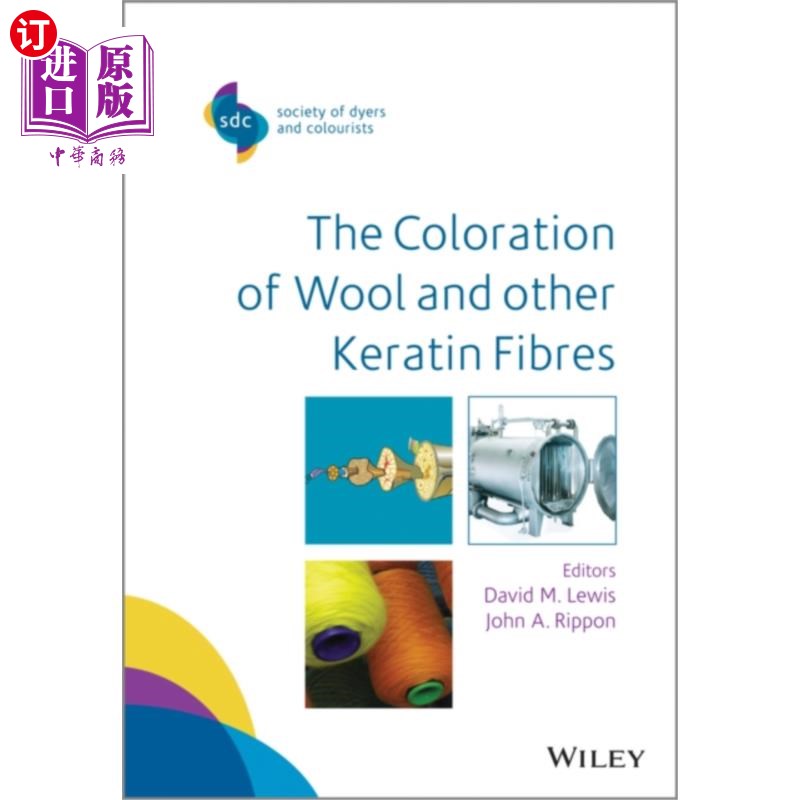 海外直订Coloration of Wool and Other Keratin Fibres 羊毛和其他角蛋白纤维的染色