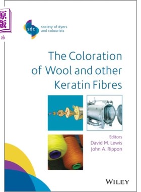 海外直订Coloration of Wool and Other Keratin Fibres 羊毛和其他角蛋白纤维的染色