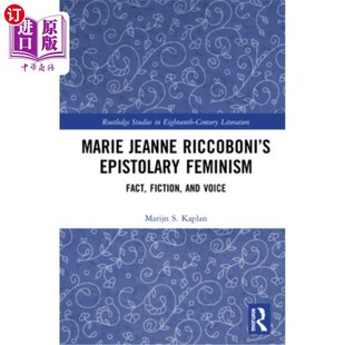 Voice Riccobo Fact Fiction Feminism Riccoboni Epistolary Marie 海外直订Marie and Jeanne