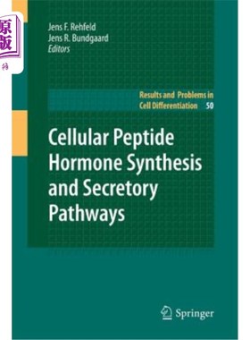 海外直订Cellular Peptide Hormone Synthesis and Secretory Pathways 细胞肽激素合成和分泌途径