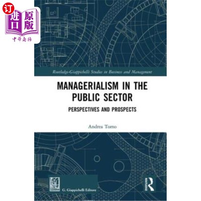 海外直订Managerialism in the Public Sector: Perspectives and Prospects 公共部门的管理主义:展望与展望