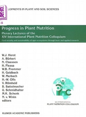 海外直订Progress in Plant Nutrition: Plenary Lectures of the XIV International Plant Nut