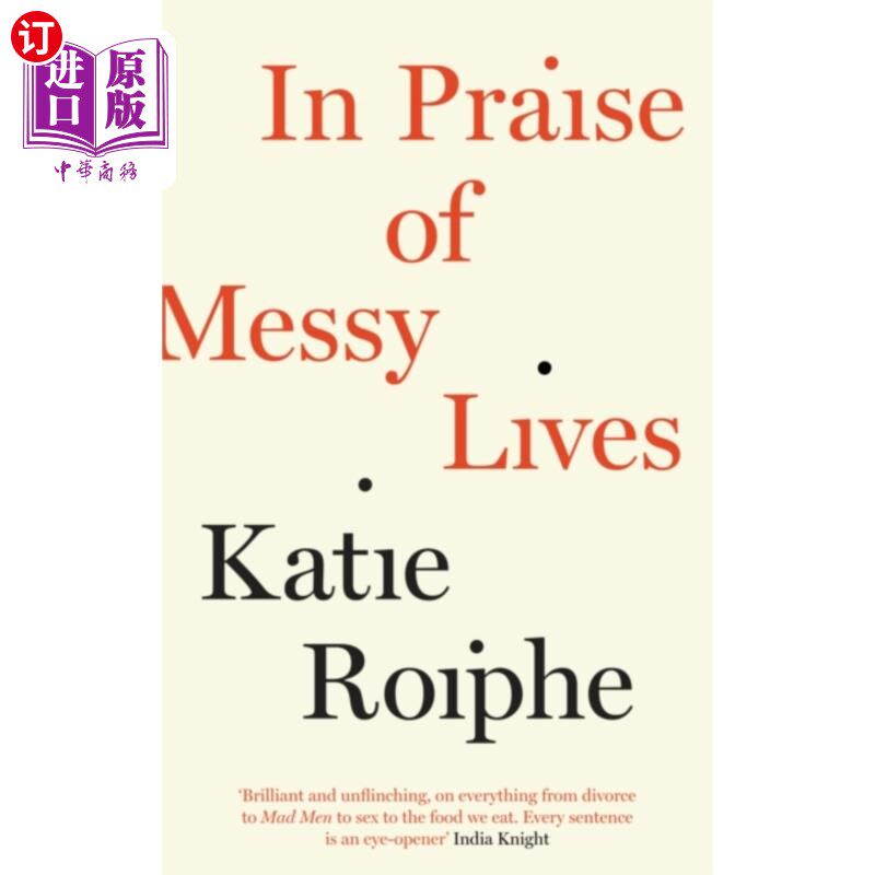 海外直订In Praise of Messy Lives 赞美凌乱的生活