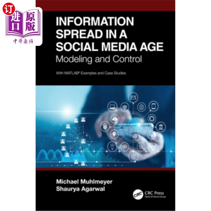 海外直订Information Spread in a Social Media Age: Modeling and Control 社交媒体时代的信息传播:建模与控制