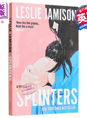 莱斯莉贾米森 碎片 回忆录 Splinters A Memoir 英文原版 Leslie Jamison【中商原版】