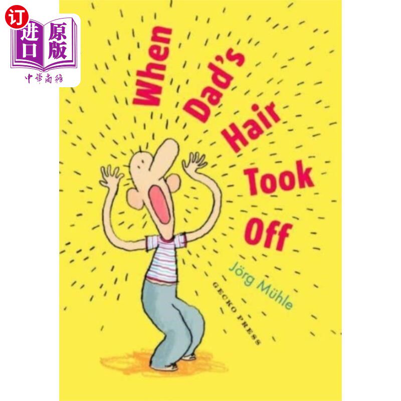 海外直订古英语 When Dad's Hair Took Off 当爸爸的头发脱落的时候