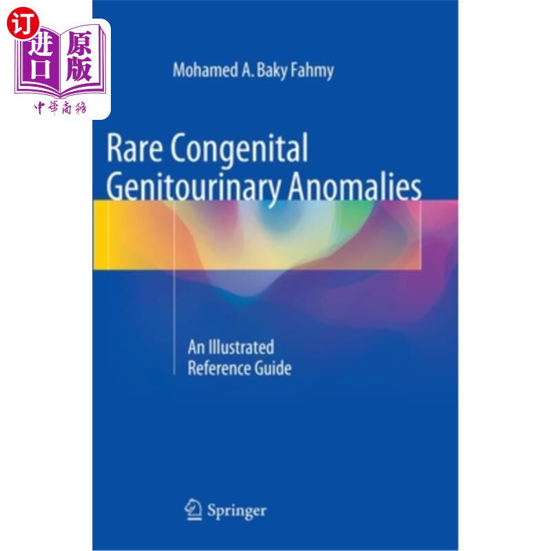 海外直订医药图书Rare Congenital Genitourinary Anomalies: An Illustrated Reference Guide 罕见先天性泌尿生殖系统异常: