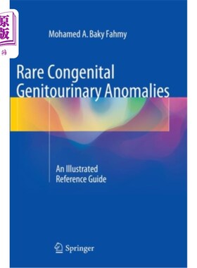 海外直订医药图书Rare Congenital Genitourinary Anomalies: An Illustrated Reference Guide 罕见先天性泌尿生殖系统异常: