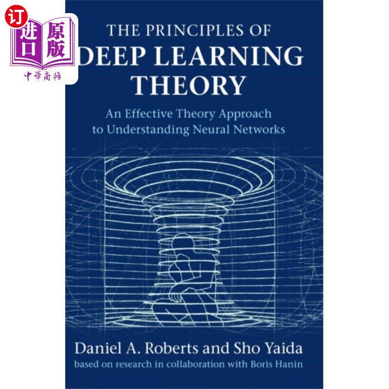 海外直订Principles of Deep Learning Theory 深度学习理论原理