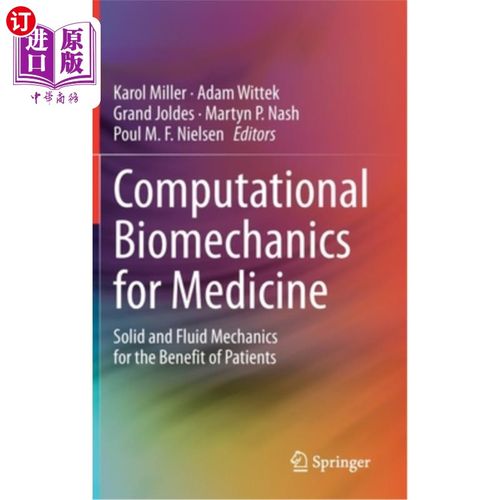 海外直订医药图书Computational Biomechanics for Medicine: Solid and Fluid Mechanics for the Benef 医学计算生物力学: