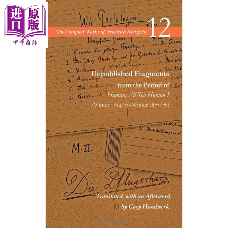 人性的 太人性的 未出版片段 尼采 英文原版 Unpublished Fragments Human All Too Human I Gary Handwerk【中商原版】