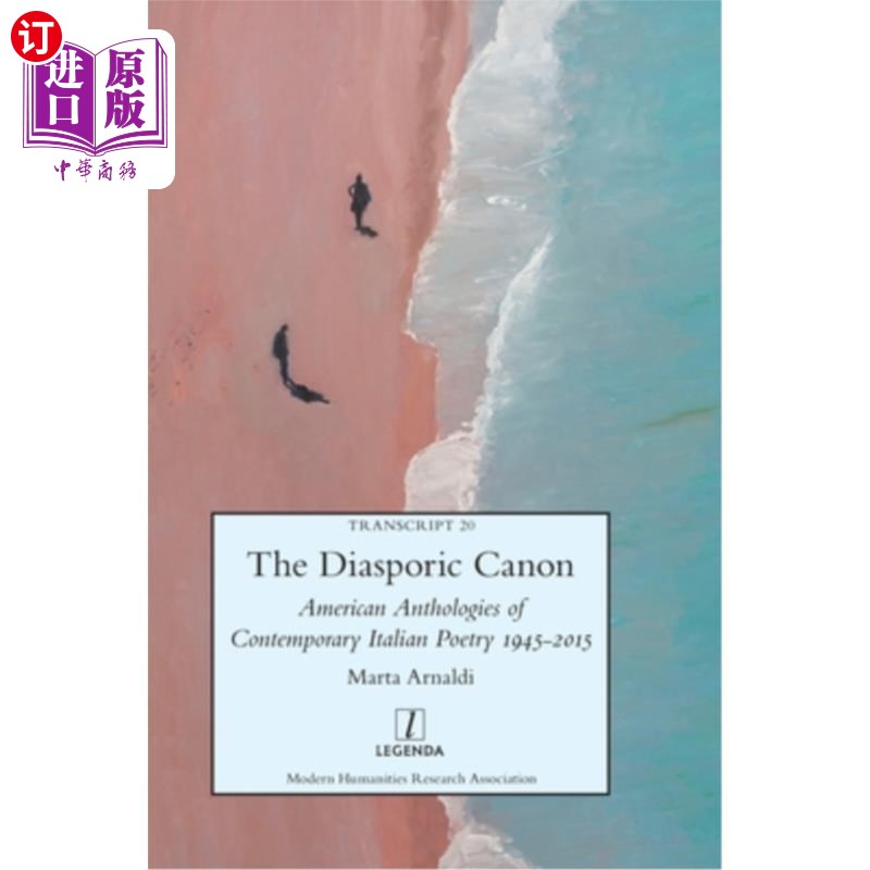 海外直订The Diasporic Canon: American Anthologies of Contemporary Italian Poetry 1945-20 散居经典:美国当代意大利诗