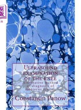 海外直订医药图书Ultrasound examination of the knee: Alternative method of diagnosis of meniscus  膝关节超声检查:诊