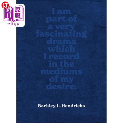 海外直订Barkley L. Hendricks: Piles of Inspiration Everywhere 巴克利·l·亨德里克斯：到处都是成堆的灵感
