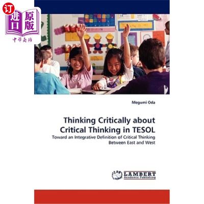 海外直订Thinking Critically about Critical Thinking in TESOL 对英语教学中批判性思维的批判性思考