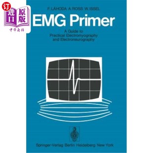 Emg Primer: A Guide to Practical Electromyography and Electroneurography 肌电图入门:实用肌电图和神经电图指南【中商原版】