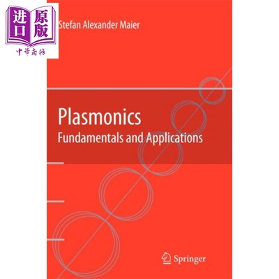 现货 电浆子 基础与应用 英文原版 Plasmonics Fundamentals and Applications Stefan A Maier【中商原版】