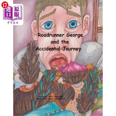 海外直订Roadrunner George and the Accidental Journey 乔治与意外之旅