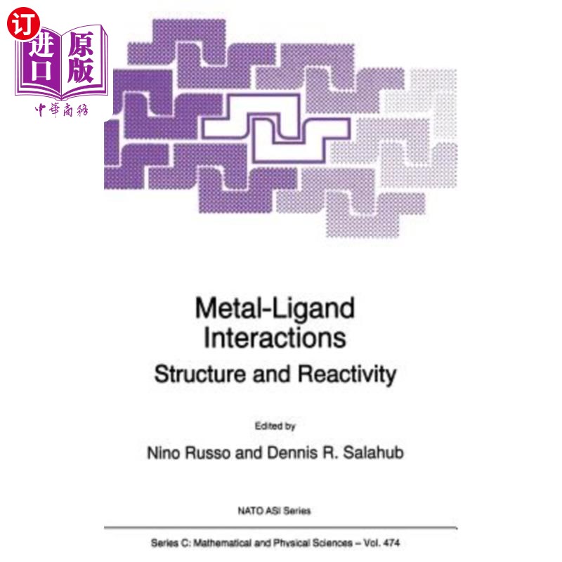 海外直订Metal-Ligand Interactions: Structure and Reactivity 金属-配体相互作用：结构和反应性