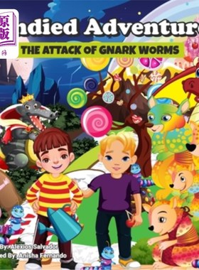 海外直订Candied Adventures: The Attack of the Gnark Worms 糖果冒险：Gnark蠕虫的攻击