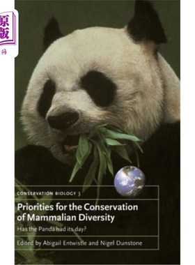 海外直订Priorities for the Conservation of Mammalian Diversity: Has the Panda Had Its Da 哺乳动物多样性保护的优先事