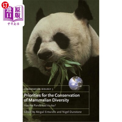 海外直订Priorities for the Conservation of Mammalian Diversity: Has the Panda Had Its Da 哺乳动物多样性保护的优先事